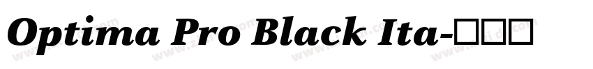 Optima Pro Black Ita字体转换 Optima Pro Black Ita字体转换